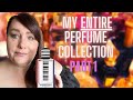 MY ENTIRE FRAGRANCE COLLECTION 2021 | PART 1 | A - D