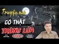 [PHẦN 3] SỢ Trùng Lửa - Truyện Ma Có Thật Mới Rợn Lắm TG Phú Dương