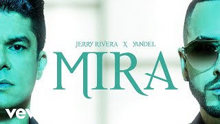 Video voorbeeld van "Jerry Rivera, Yandel - Mira (Versión Salsa - Audio)"