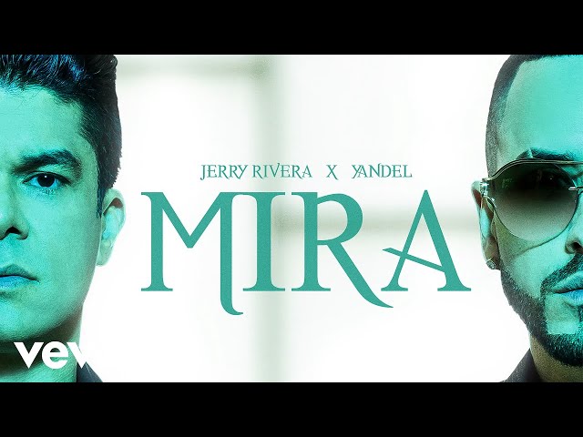 Jerry Rivera, Yandel - Mira (Versión Salsa - Audio) class=