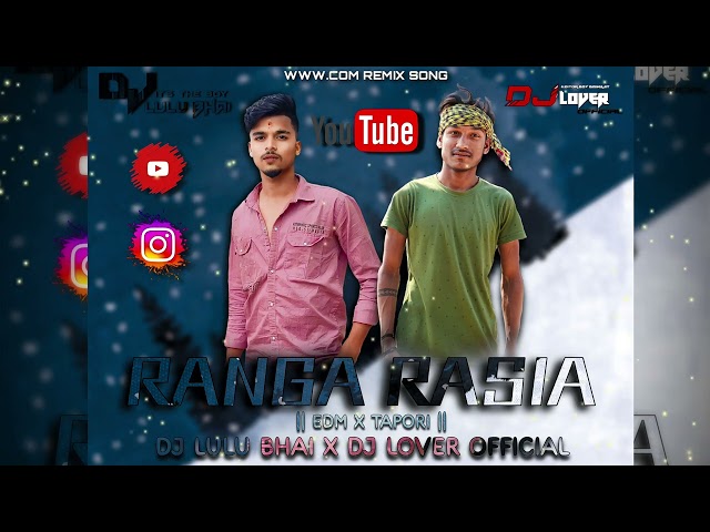 RANGA RASIA //edm x tapori//DJ LUCIFER x DJ RM RAJU//dj lover official//#djloverofficial class=