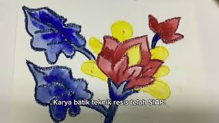 PSV TAHUN 1 : BATIK TEKNIK RESIS