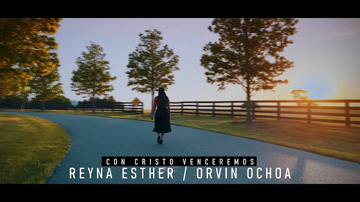 CON CRISTO VENCEREMOS - REYNA ESTHER FEAT. ORVIN O...