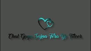 Chori Chori Jab Tenu Takiya Me | Whatsapp Status | Lyrics | Insta Status ||❤||🥰💞🌸❣✨💫