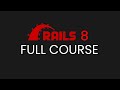 Rails 8 Course - Beginner to Intermediate