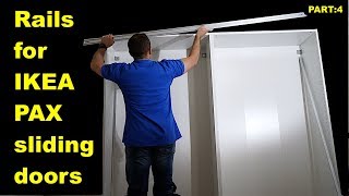Rails installation for IKEA PAX sliding doors \ Part:4
