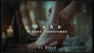 Waha (වහ) 💧🌊 (Slowed   Reverb) | Milinda Sandaruwan 🎶🌀#sinhalasadsongs #slowedreverb