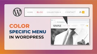 How to Change the Color of a Specific Menu Item in WordPress