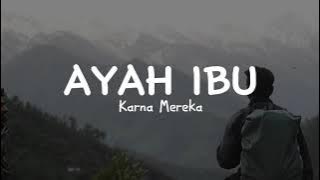 Lirik Video - Ayah Ibu - Karnamereka (Cover by Mikail Omar )