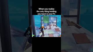 It was always your Pc… #fortnite #fortniteclips #viral