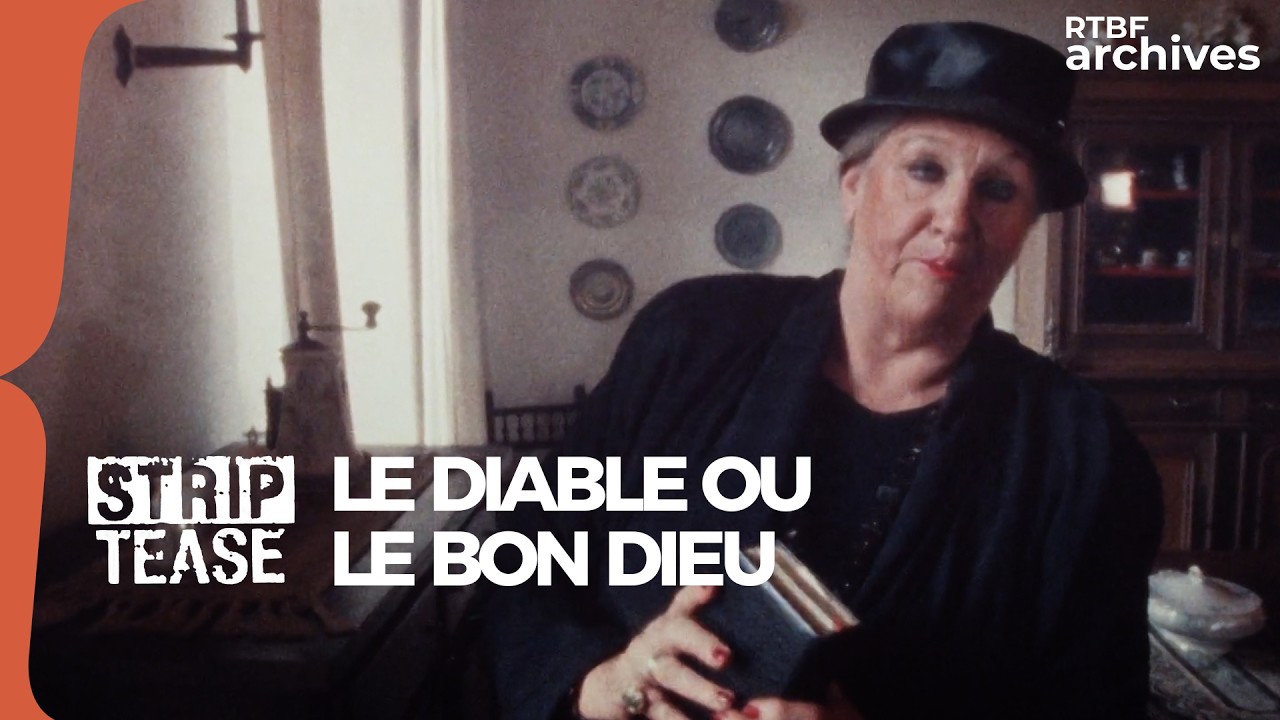Strip-Tease : Le diable ou le bon Dieu - RTBF Archives