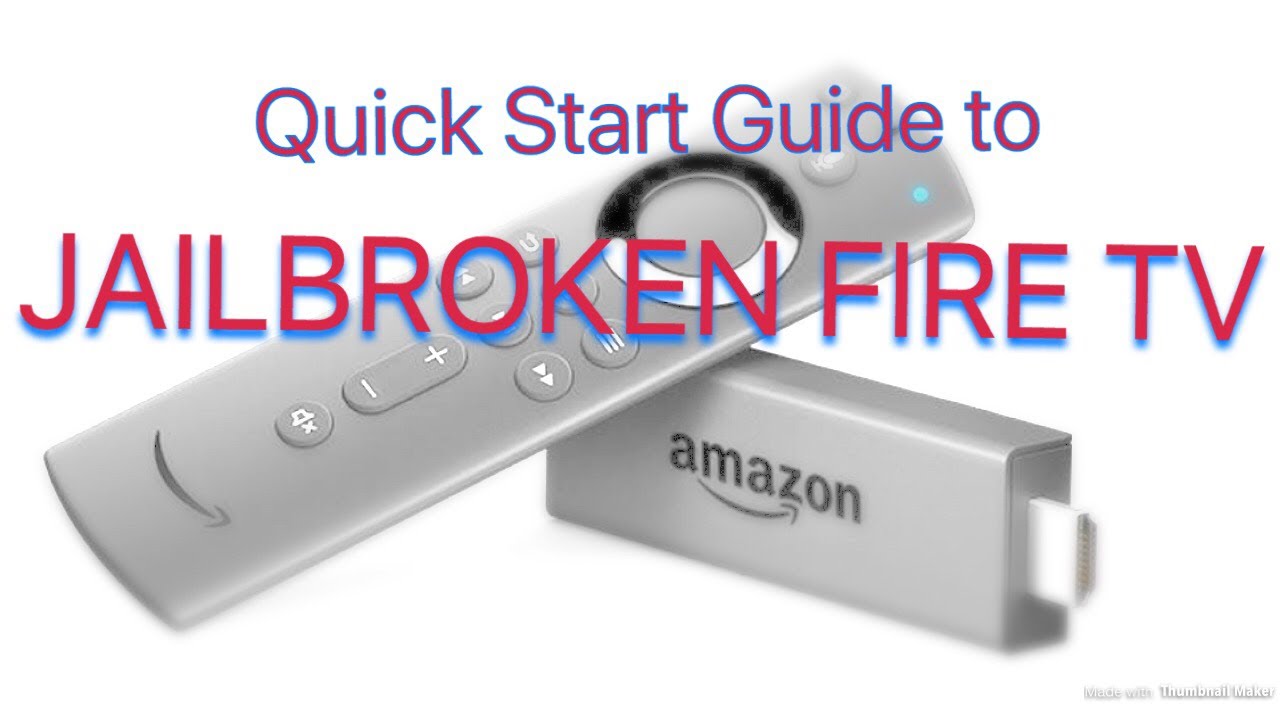 Quick Start JAILBR0KEN Fire TV YouTube