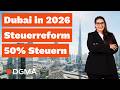Das Ist Neu In Dubai 2026 Steuern Gesetze Vorgaben Etc Das Ist Neu In Dubai 2026 Steuern Gesetze Vorgaben Etc
