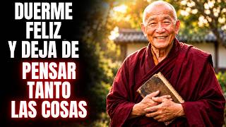 NO PIENSES TANTO LAS COSAS: DUERME Feliz y Despierta en Paz con La sabiduría BUDISTA