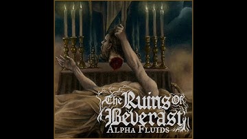 The Ruins Of Beverast - Alpha Fluids