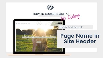 How to update Page Name in navigation bar in SquareSpace 7.1 ✦ SquareSpace Tutorial for Beginners