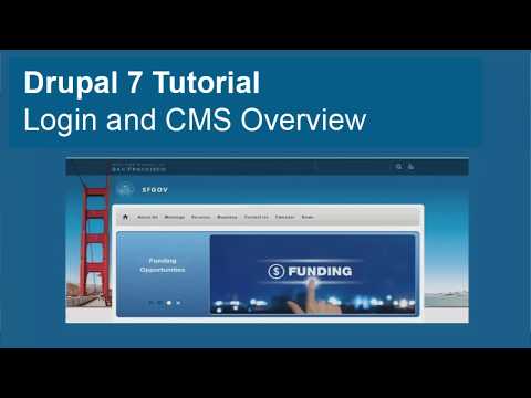 Drupal 7 Tutorial: Login  and CMS Overview