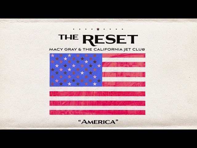 Macy Gray and The California Jet Club - America (Official Audio)