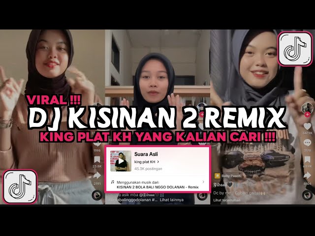 DJ KISINAN 2 BOLA BALI NGGO DOLANAN REMIX KING PLAT KH VIRAL TIKTOK 2023 class=
