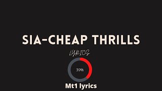Sia - Cheap Thrills (Lyrics)