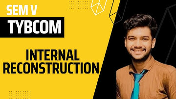 INTERNAL RECONSTRUCTION