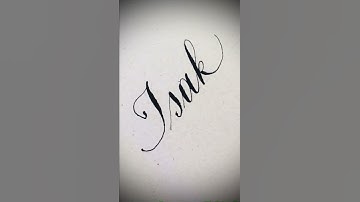 Copperplate calligraphy,tutorial :how I write your name #isak