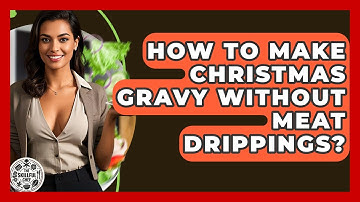 How To Make Christmas Gravy Without Meat Drippings? - The Skillful Chef