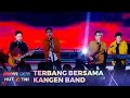 Kangen Band - Terbang Bersamamu | I LOVE RCTI HUT TNI 78