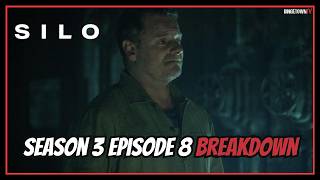 Silo  - Season 3 Episode 8 Breakdown