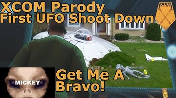 Get me a Bravo! | XCOM Parody - First UFO Shoot Down Cinematic
