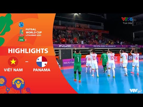 HIGHLIGHTS | ĐT Panama 2-3 ĐT Việt Nam | Bảng D VCK FIFA Futsal World Cup Lithuania 2021™ | VTV24