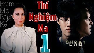 Thí Nghiệm Ma Tập 1\/2 - Những Hiện Tượng Ma Ám II  Ghost Lab 2021 II Phim Ma Bắp Kể - Thái Lan