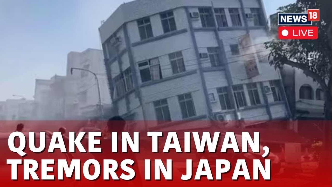 Taiwan Earthquake Live: Japan, Philippines issue Tsunami Warnings; Buildings Collapsed | N18L