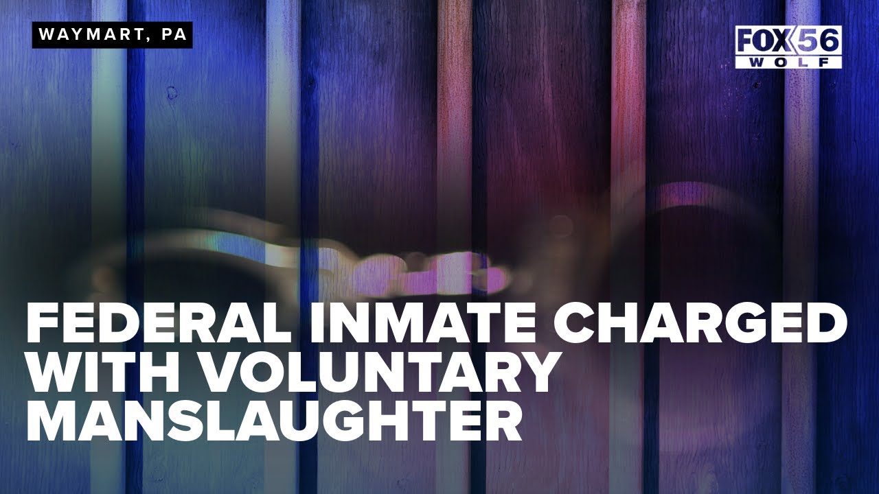 Federal inmate charged with voluntary manslaughter - YouTube