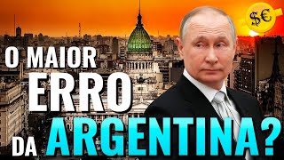 Por que entrar no BRICS será o Maior Erro da História da Argentina?