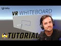 How to create a whiteboard in unity vr  a stepbystep guide