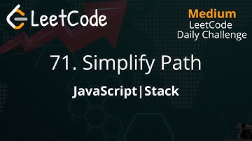 71. Simplify Path | JavaScript | Stack | LeetCode Daily Challenge