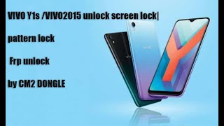 VIVO Y1s VIVO2015 unlock screen lock｜pattern lock｜by Cm2 DONGLE