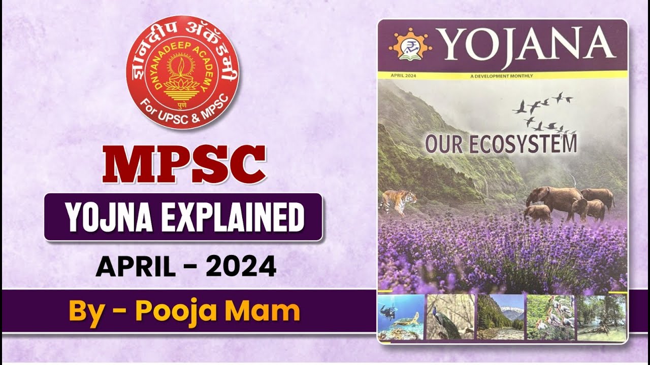 Yojana Magazine April 2024 Complete Analysis for UPSC/MPSC mpsc upsc yojana 