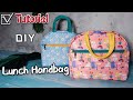 Sewing Tutorial---How to Make a Classic Insulated Lunch handbag