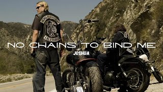 Joshua - No Chains to Bind Me | Biker Song