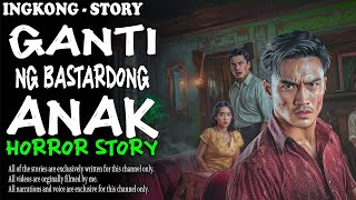 Ganti Ng Bastardong Anak  Kulam True Story