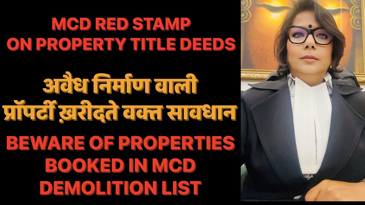 MCD BOOKED PROPERTIES IN DEMOLITION LIST //अवैध निर्माण// RED STAMP DOCUMENTS 