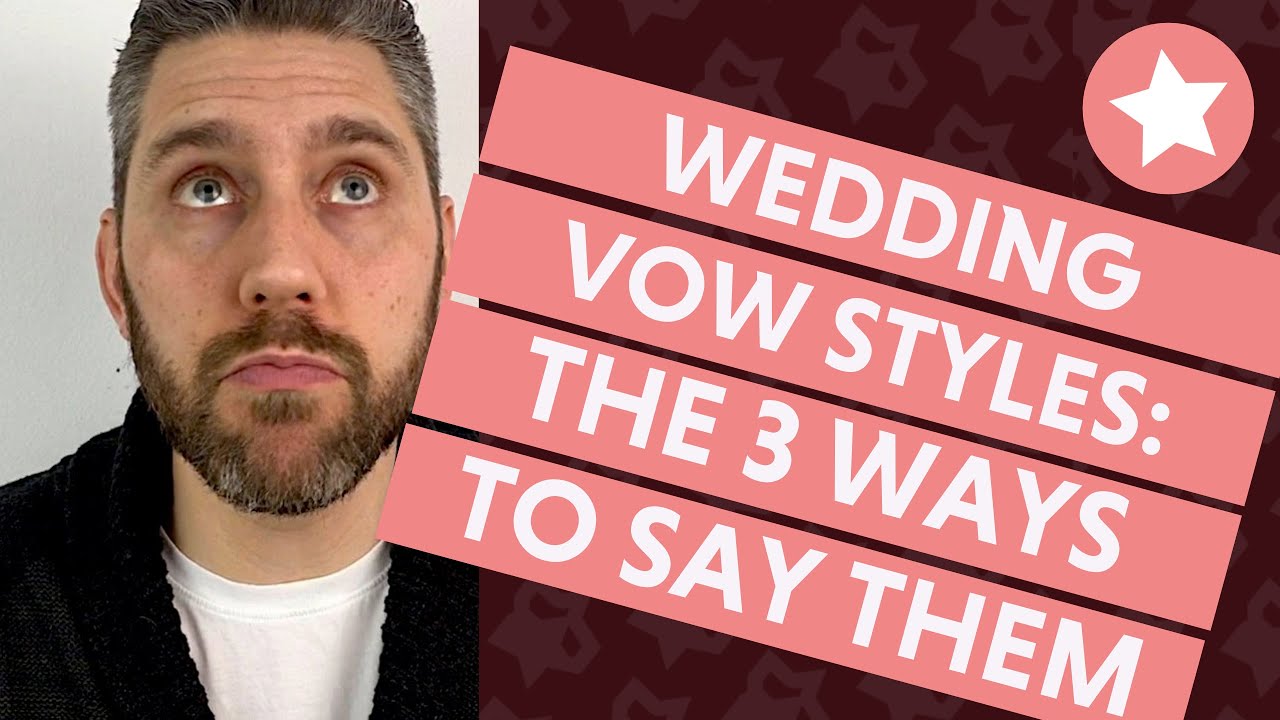 Wedding Vows The 3 Ways To Say Them How To Officiate A Wedding