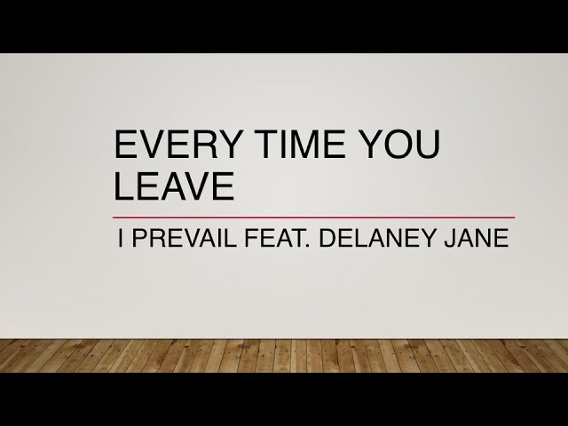 EVERY TIME YOU LEAVE (TRADUÇÃO) - I Prevail 