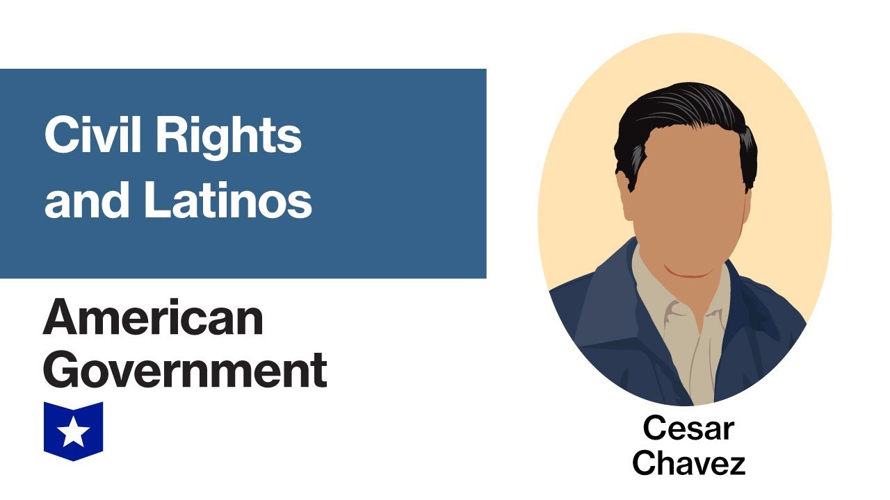 Civil Rights and Latinos in the United States | American Government