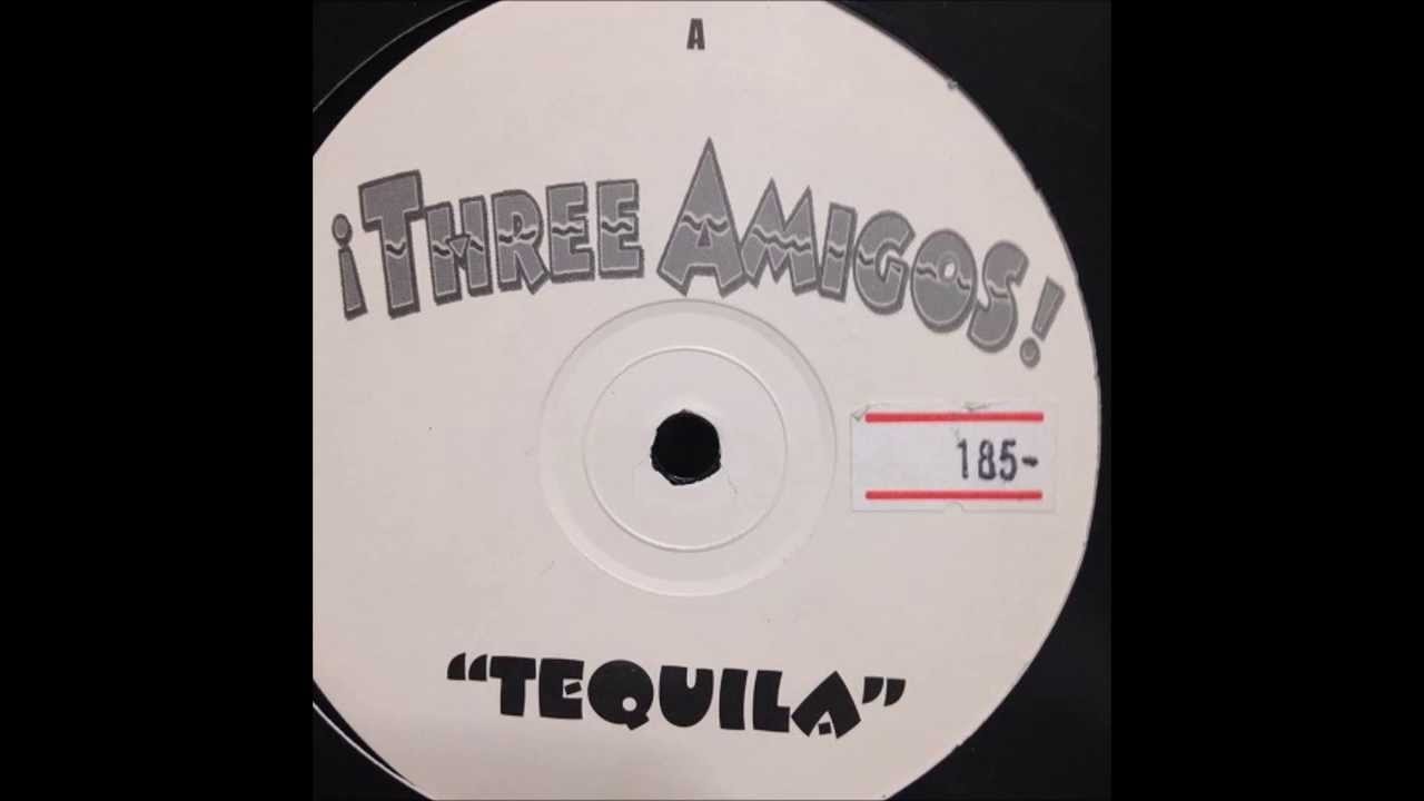 ¡Three Amigos! TEQUILA - YouTube