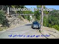 Islamabad to haripur via damianakoh pir sohawa road