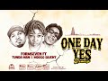 Formseven Ft Tunda Man Mdogo Sajent One Day Yes Remix Official Audio 