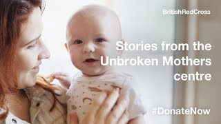 Stories From The Unbroken Mothers Centre, Ukraine | British Red Cross